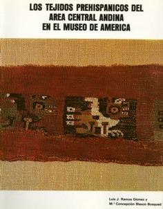 Museo de América. Los tejidos prehispánicos del área central andina