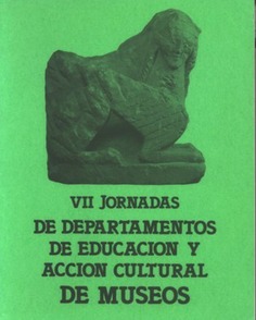 VII Jornadas de Departamentos de Educación y Acción Cutural de Museos