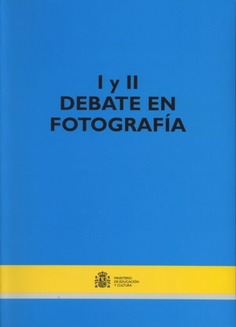 Debate en fotografía, I y II