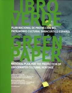 Libro Verde. Plan Nacional de Protección del Patrimonio Cultural Subacuático