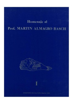 Homenaje al profesor Martín Almagro Basch. (4 tomos)
