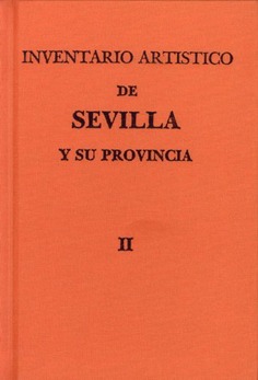 Inventario artístico de Sevilla y su provincia. Tomo II