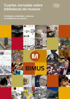Cuartas Jornadas sobre Bibliotecas de Museos: estrategias sostenibles y alianzas en bibliotecas de museos