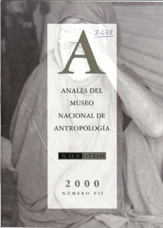 Anales del Museo Nacional de Antropología VII/2000