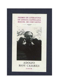 Adolfo Bioy Casares: Premio de Literatura en Lengua Castellana Miguel de Cervantes 1990