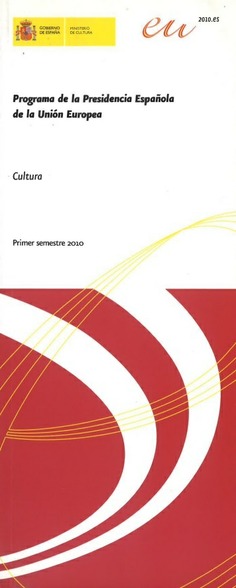 Programa de la Presidencia Española de la Unión Europea, enero-junio 2010 (trilingüe)