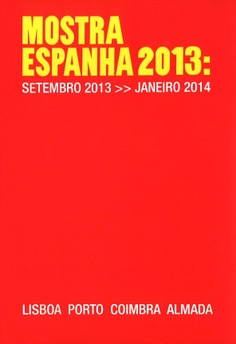 Mostra Espanha 2013: setembro 2013-janeiro 2014