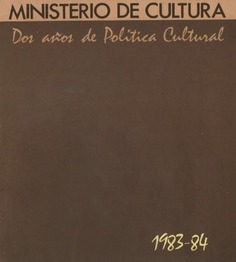 Dos años de política cultural, 1983-84