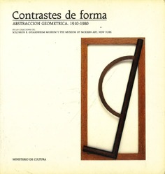 Contrastes de forma. Abstracción geométrica, 1910-1980