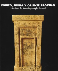 Egipto, Nubia y Oriente Próximo: colecciones del Museo Arqueológico Nacional