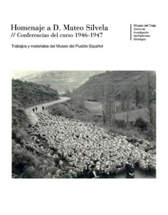 Homenaje a Don Mateo Silvela: conferencias del curso 1946-47