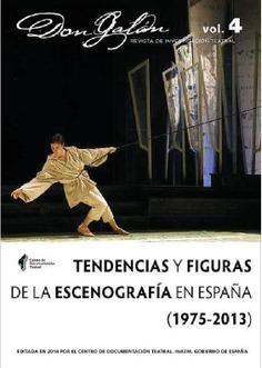 Don galán, vol. 4, 2014. tendencias y figuras de la escenografía en españa (1975-2013)