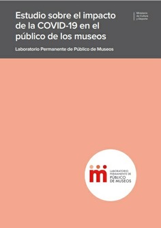 Estudio sobre el impacto de la COVID-19 en el público de los museos