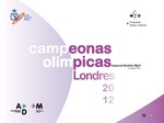 Boletín Programas Mujer y Deporte M y D: Especial campeonas olímpicas Londres (agosto, 2012)