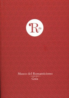 Museo del Romanticismo. Guía 2010