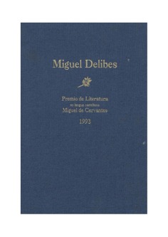 Miguel Delibes: Premio de Literatura en Lengua Castellana Miguel de Cervantes 1993