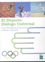 El deporte, diálogo universal: Foro Mundial de Educación, Cultura y Deporte
