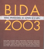 BIDA 2003: XV Bienal Internacional del Deporte en el Arte. Salamanca
