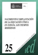 Nacimiento e implantación de la Educación Física en España: los tiempos modernos