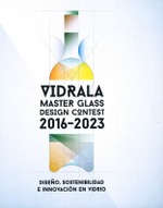 Vidrala. Master Glass Design Contest 2016-2023