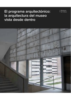 El programa arquitectónico: la arquitectura del museo vista desde dentro